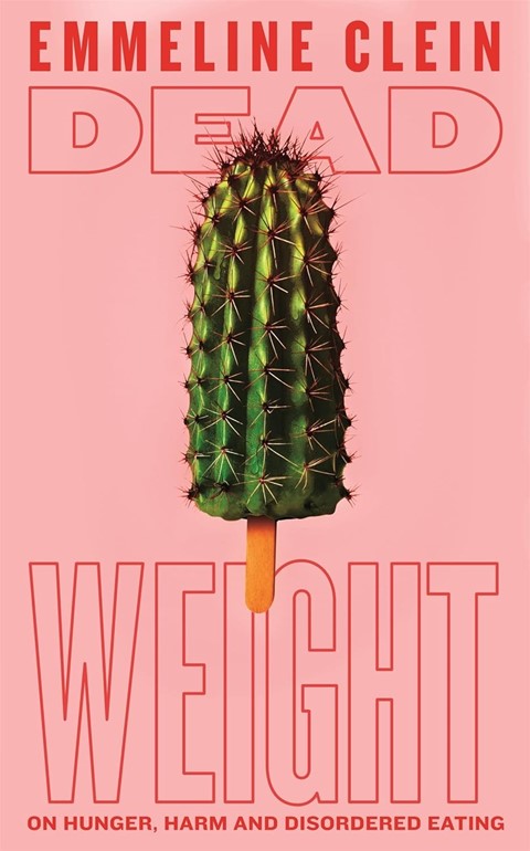 Dead Weights by Emmeline Clein