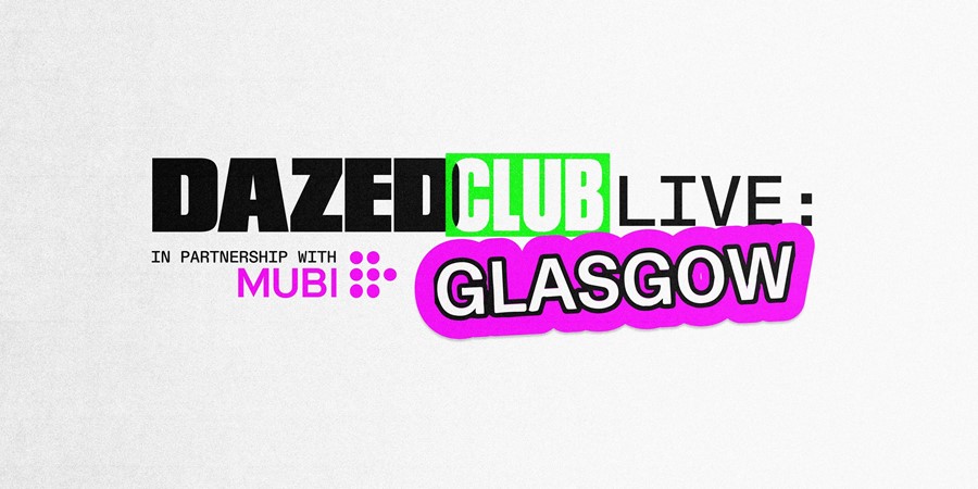 Dazed Club Live: Glasgow